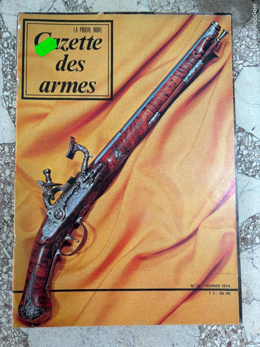 Militaria: GAZETTE DES ARMES N&ordm; 13 A&Ntilde;O 1974. FN BROWNING BAR. COLT. SCIENCE ET ARMES.