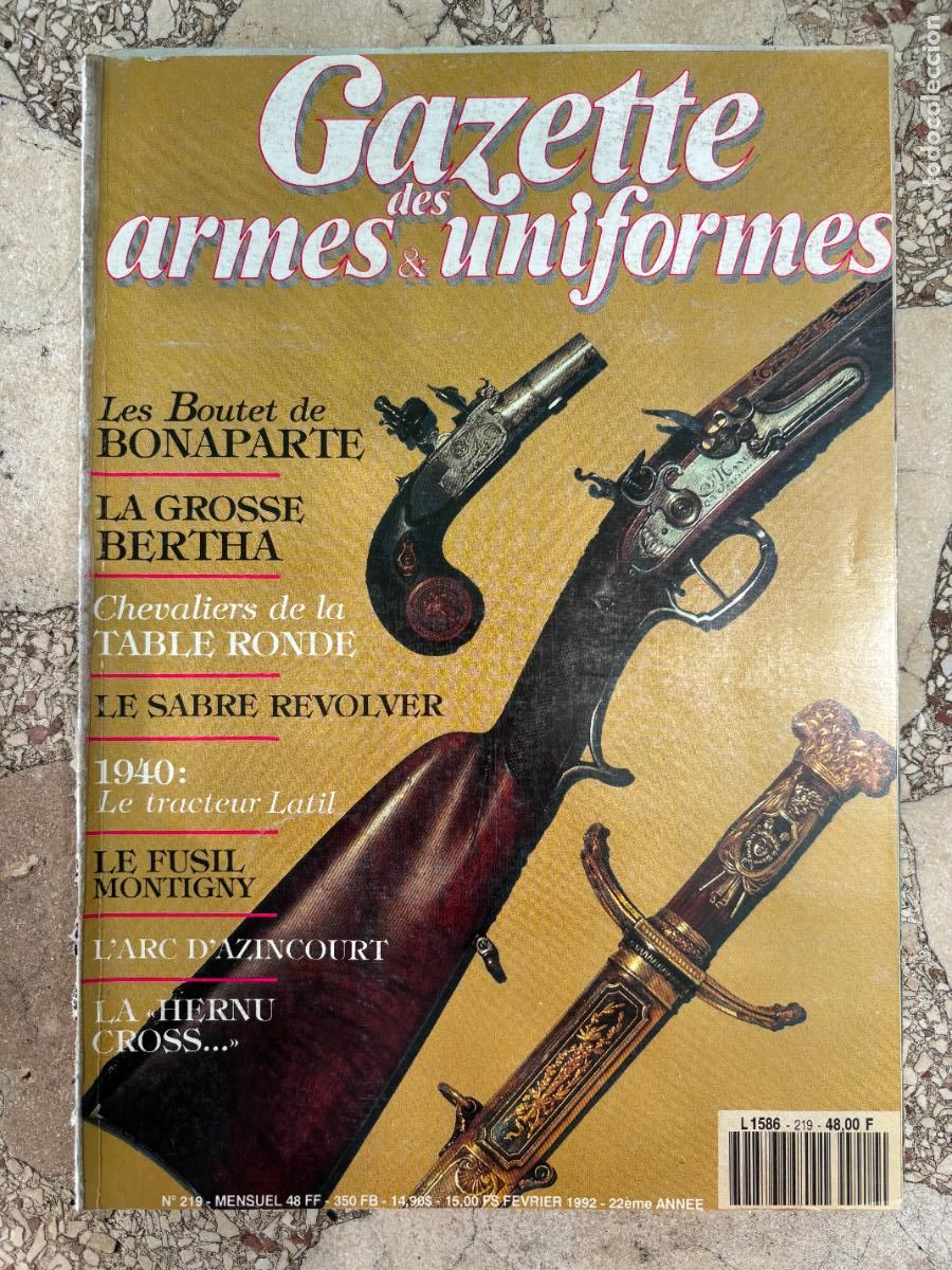 Militaria: GAZETTE DES ARMES N&ordm; 219 A&Ntilde;O 1992. BONAPARTE. SABRE REVOLVER. GROSSE BERTHA. FUSIL MONTIGNY.
