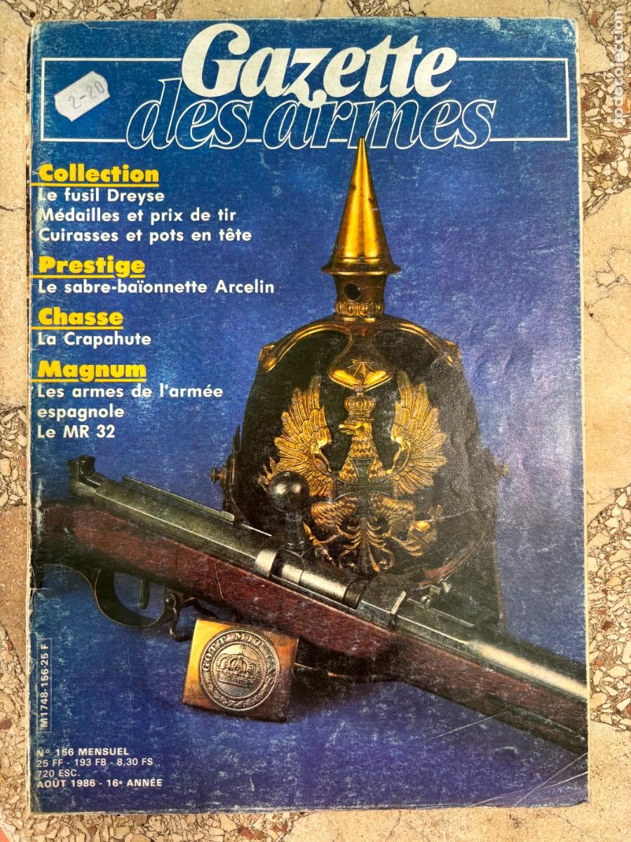 Militaria: GAZETTE DES ARMES N&ordm; 156 A&Ntilde;O 1986. FUSIL DREYSE. MAT&Eacute;RIEL DE RECHARGEMENT. BAIONNETTE ARCELIN.