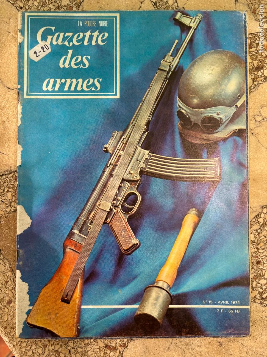 Militaria: GAZETTE DES ARMES N&ordm; 15 A&Ntilde;O 1974. STURMGEWEHR 44. REVOLVER D'ORDONNANCE MLE 1892. PISTOLET BORD.