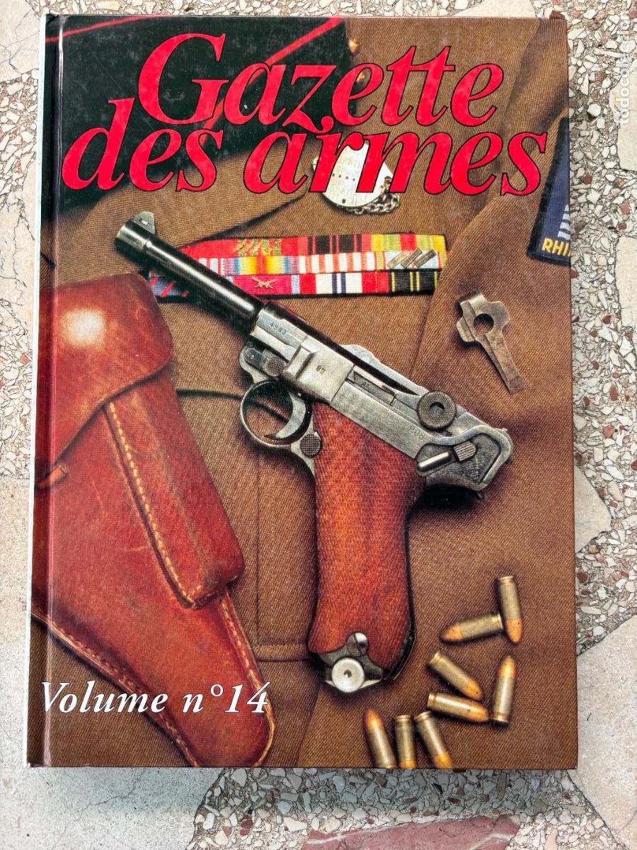 Militaria: GAZETTE DES ARMES VOLUME N&ordm; 14. GHILLIE II CAMOUFLAGE. BUSCHMAN- GPS COMPASS XL 1000.