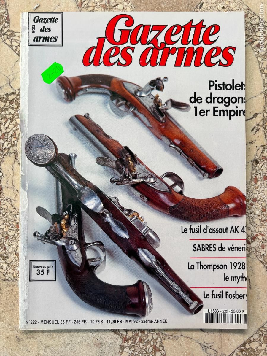 Militaria: GAZETTE DES ARMES VOLUME N&ordm; 222 A&Ntilde;O 1992. AK 47. THOMPSON 1928. FUSIL FOSBERY. PISTOLETS DE DRAGON.