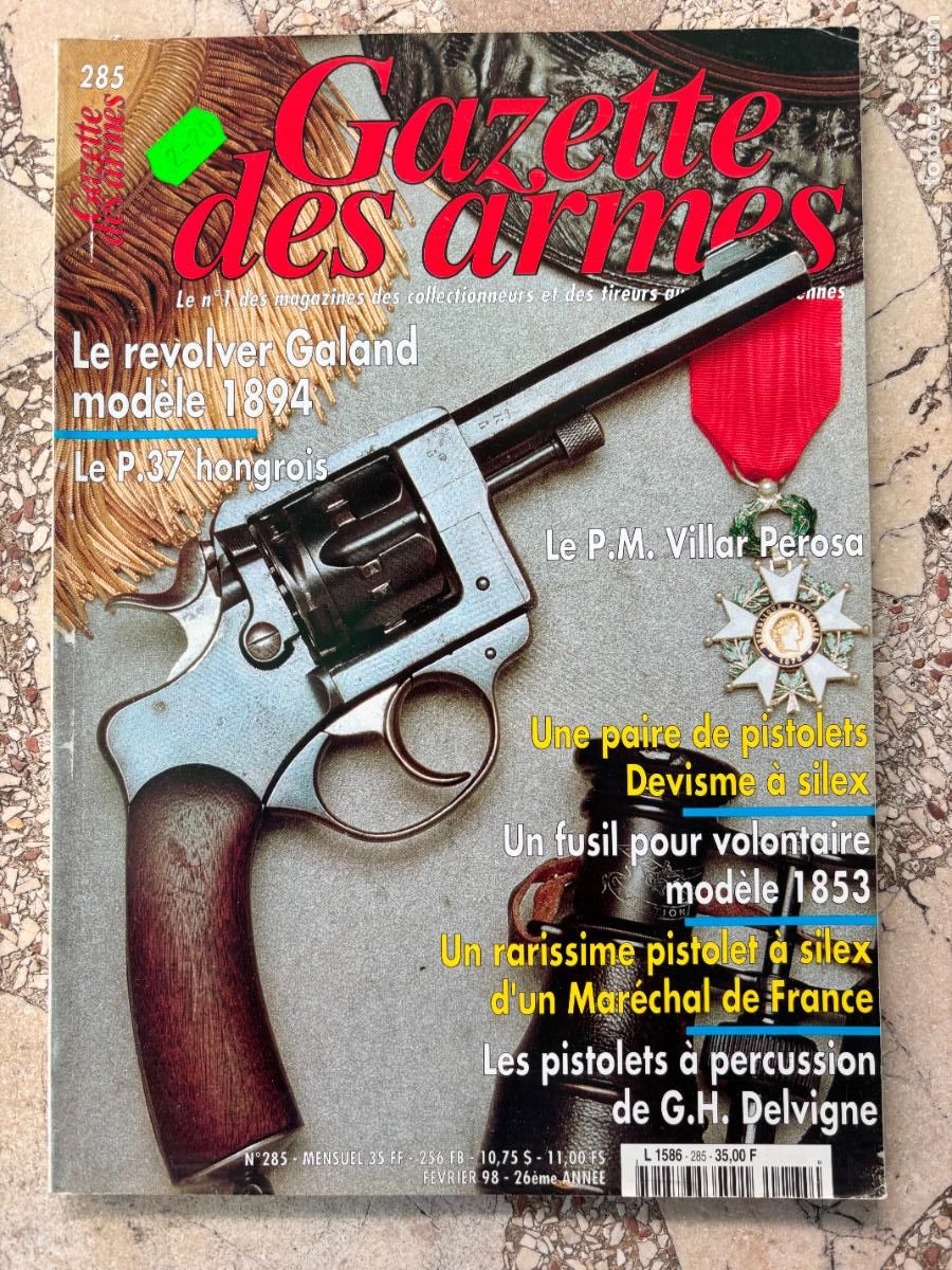 Militaria: GAZETTE DES ARMES VOLUME N&ordm; 285 A&Ntilde;O 1998. REVOLVER GALAND MODEL 1894. P. 37 HONGROIS. VILLAR PEROSA.