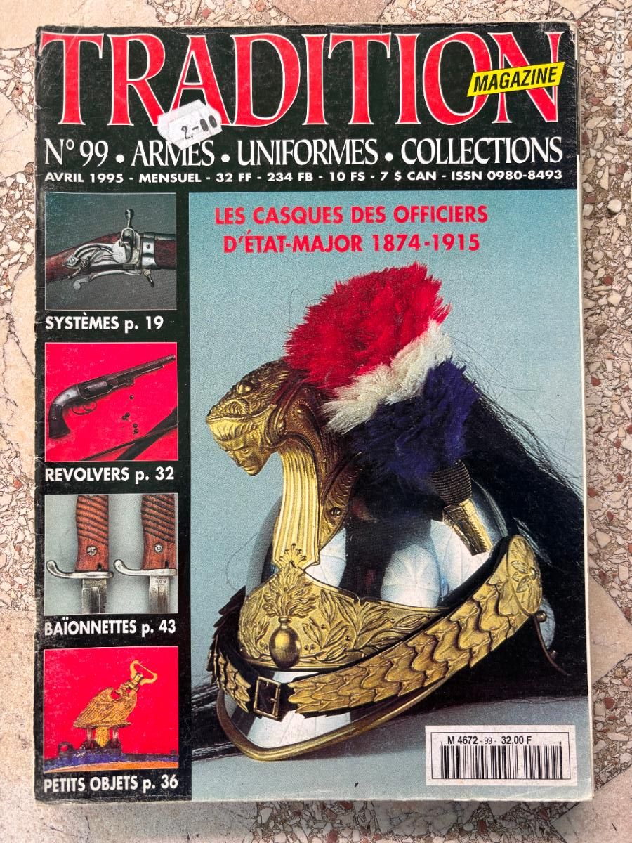 Militaria: TRADITION MAGAZINE N&ordm; 99 A&Ntilde;O 1995. CASQUES DES OFFICIERS D'ETAT MAJOR. BAIONNETTES. REVOLVERS.