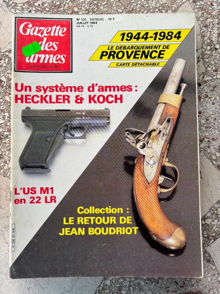 Militaria: GAZETTE DES ARMES N&ordm; 131 A&Ntilde;O 1984. HECKLER & KOCH. DEBARQUEMENT DE PROVENCE. US M1. JEAN BOUDRIOT.