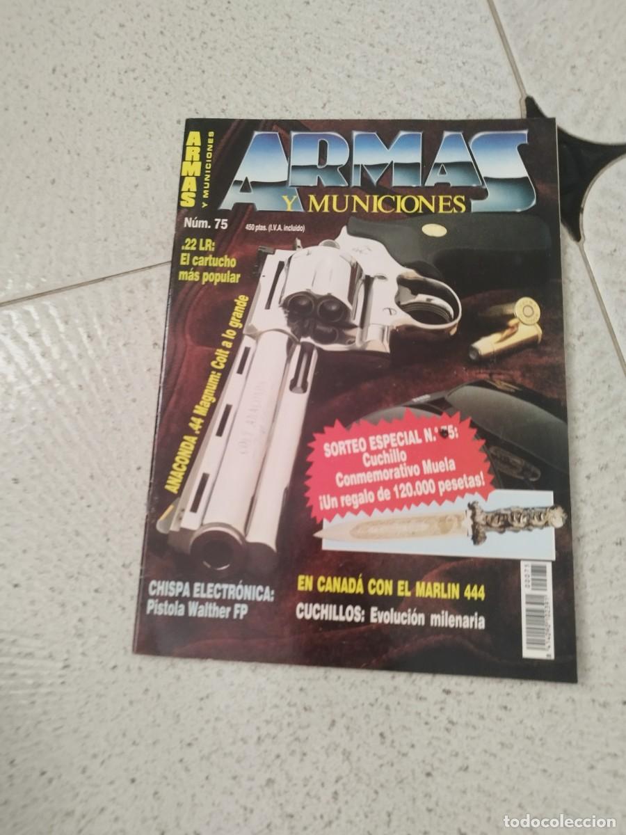 Militaria: Revista dec&aacute;logo armas y municiones N&ordm; 75. .22 l el cartucho mas popular. Anaconda 44. Colt