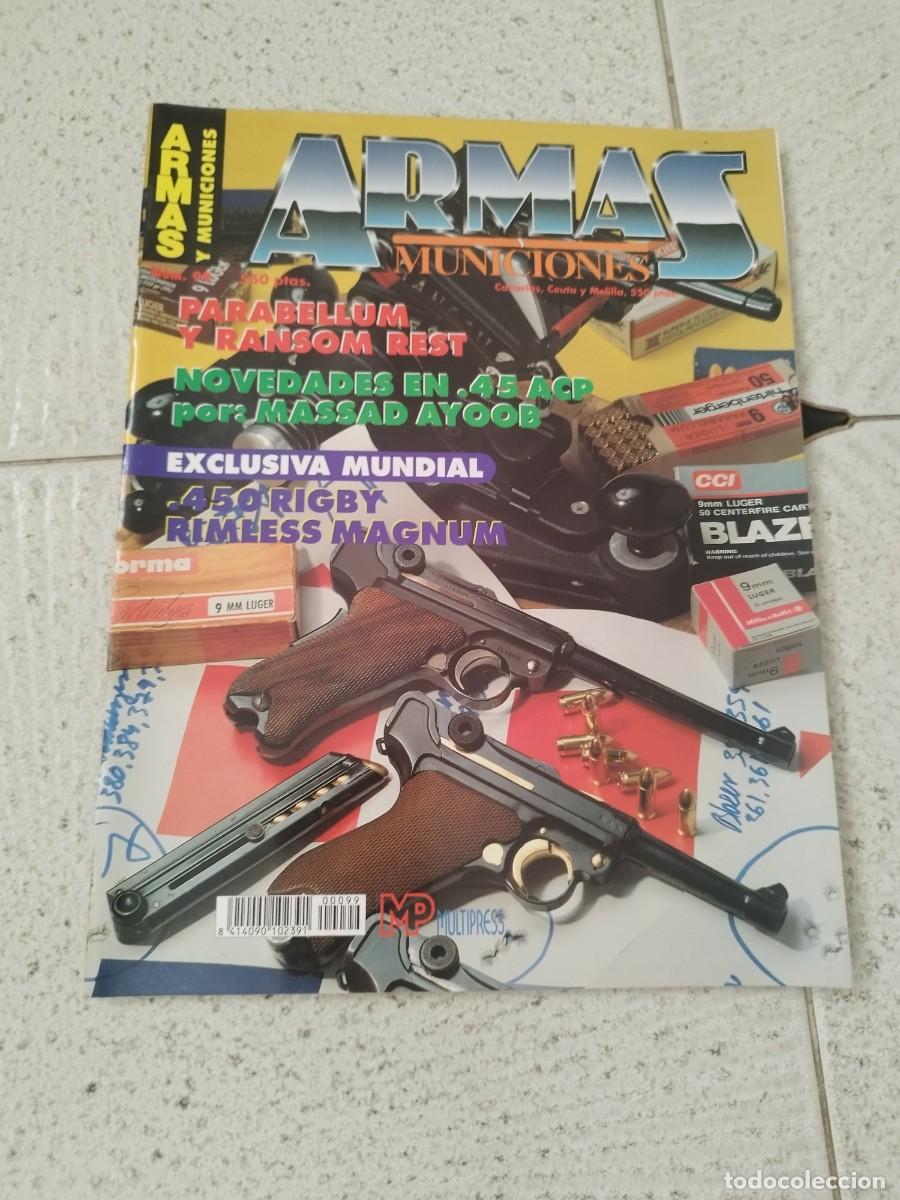Militaria: Revista dec&aacute;logo armas y municiones N&ordm;99. Parabellum y ransom rest, 450 rigby rimess magnum.