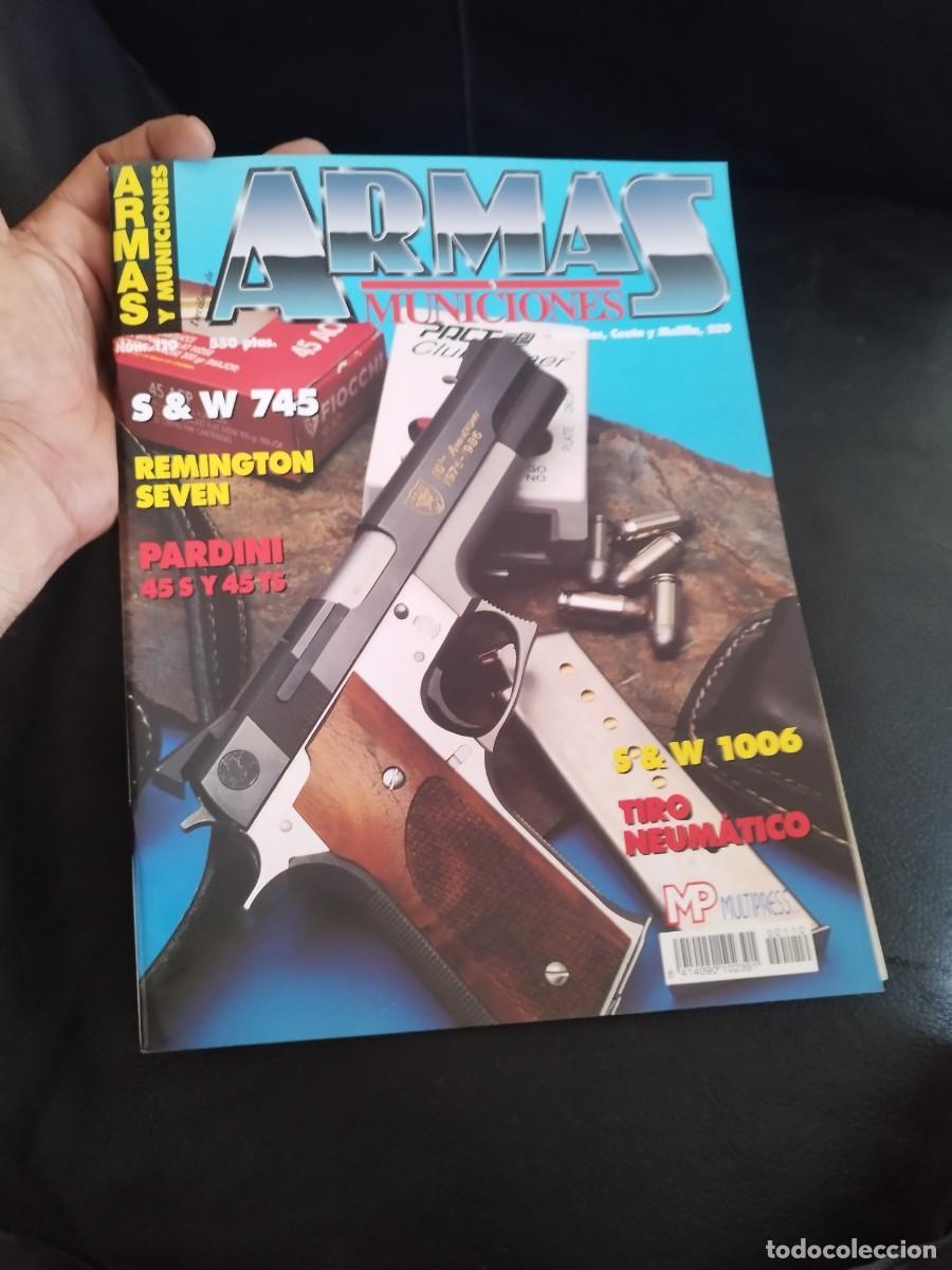 Militaria: Revista dec&aacute;logo armas y municiones N&ordm; 110. S & W 745, Remington seven.