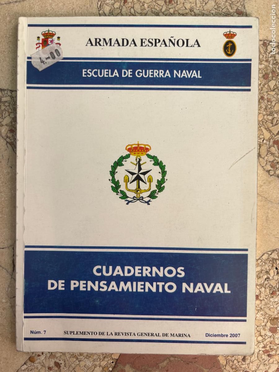 Militaria: SUPLEMENTO DE LA REVISTA GENERAL DE LA MARINA N&ordm; 7. DICIEMBRE A&Ntilde;O 2007. ARMADA.