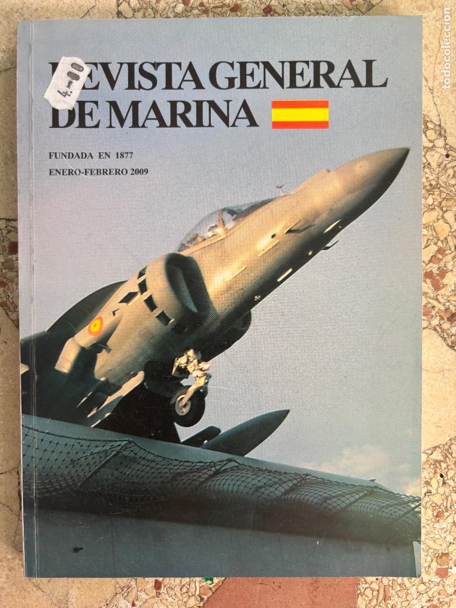 Militaria: REVISTA GENERAL DE LA MARINA ENERO-FEBRERO A&Ntilde;O 2009 N&ordm; 256. MARINA DE VICHY. PATRIMONIO HIST&Oacute;RICO.