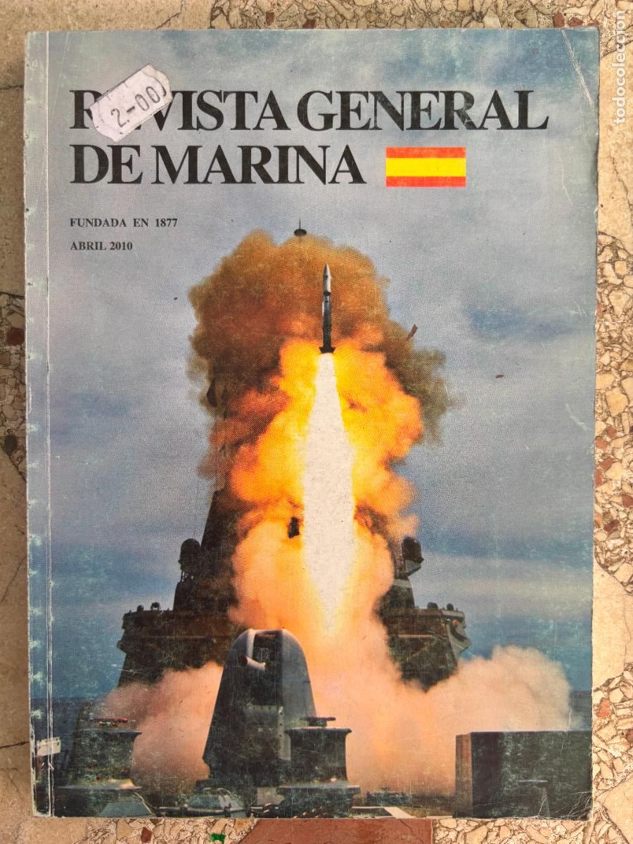Militaria: REVISTA GENERAL DE LA MARINA ABRIL A&Ntilde;O 2010 N&ordm; 258. GUERRA CIVIL EN ALGECIRAS. CHA DE FERROL.