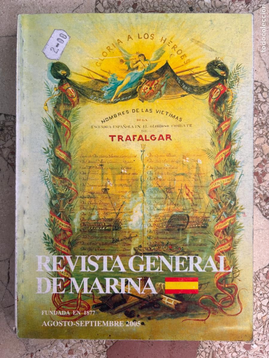 Militaria: REVISTA GENERAL DE LA MARINA AGOSTO-SEPTIEMBRE A&Ntilde;O 2005 N&ordm; 249. ESPECIAL BATALLA DE TRAFALGAR.