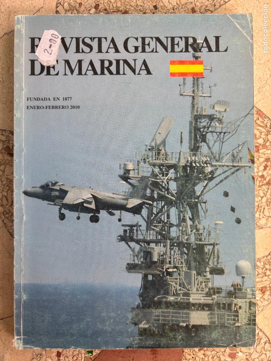 Militaria: REVISTA GENERAL DE LA MARINA ENERO-FEBRERO A&Ntilde;O 2010 N&ordm; 258. MARINA DE VICHY. EXPEDICI&Oacute;N CLAIRAC.