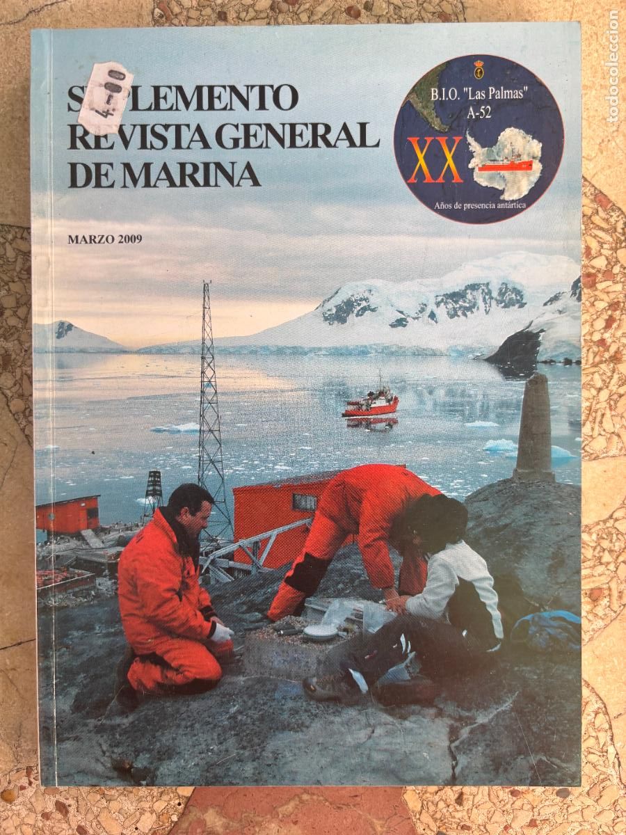 Militaria: REVISTA GENERAL DE LA MARINA MARZO A&Ntilde;O 2009. PRIMERA EXPEDICI&Oacute;N ANT&Aacute;RTICA. BUQUE OCEANOGR&Aacute;FICO.