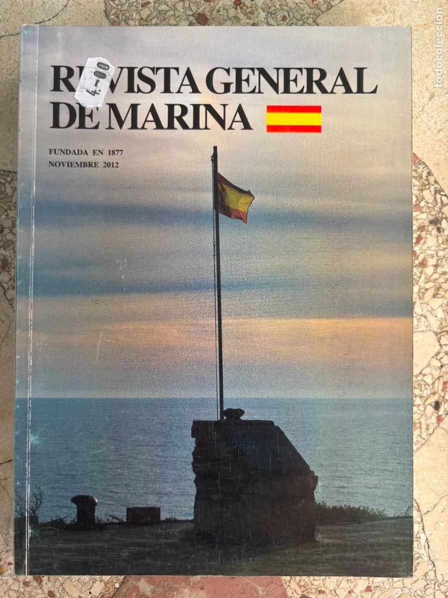 Militaria: REVISTA GENERAL DE LA MARINA NOVIEMBRE A&Ntilde;O 2012. USS DON JUAN DE AUSTRIA. MARISCAL ROMMEL.