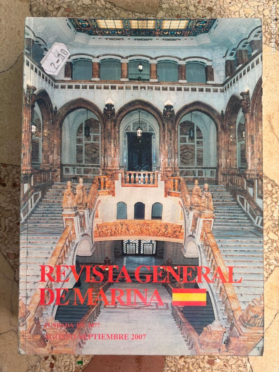 Militaria: REVISTA GENERAL DE LA MARINA AGOSTO-SEPTIEMBRE A&Ntilde;O 2007. MUSEO VISO DEL MARQU&Eacute;S.
