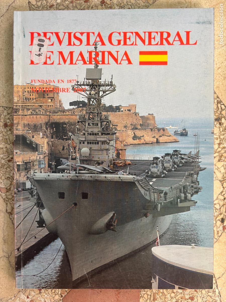 Militaria: REVISTA GENERAL DE LA MARINA NOVIEMBRE A&Ntilde;O 2007. NAV&Iacute;O ESPA&Ntilde;OL CATAL&Aacute;N Y EL BRIT&Aacute;NICO MARY.