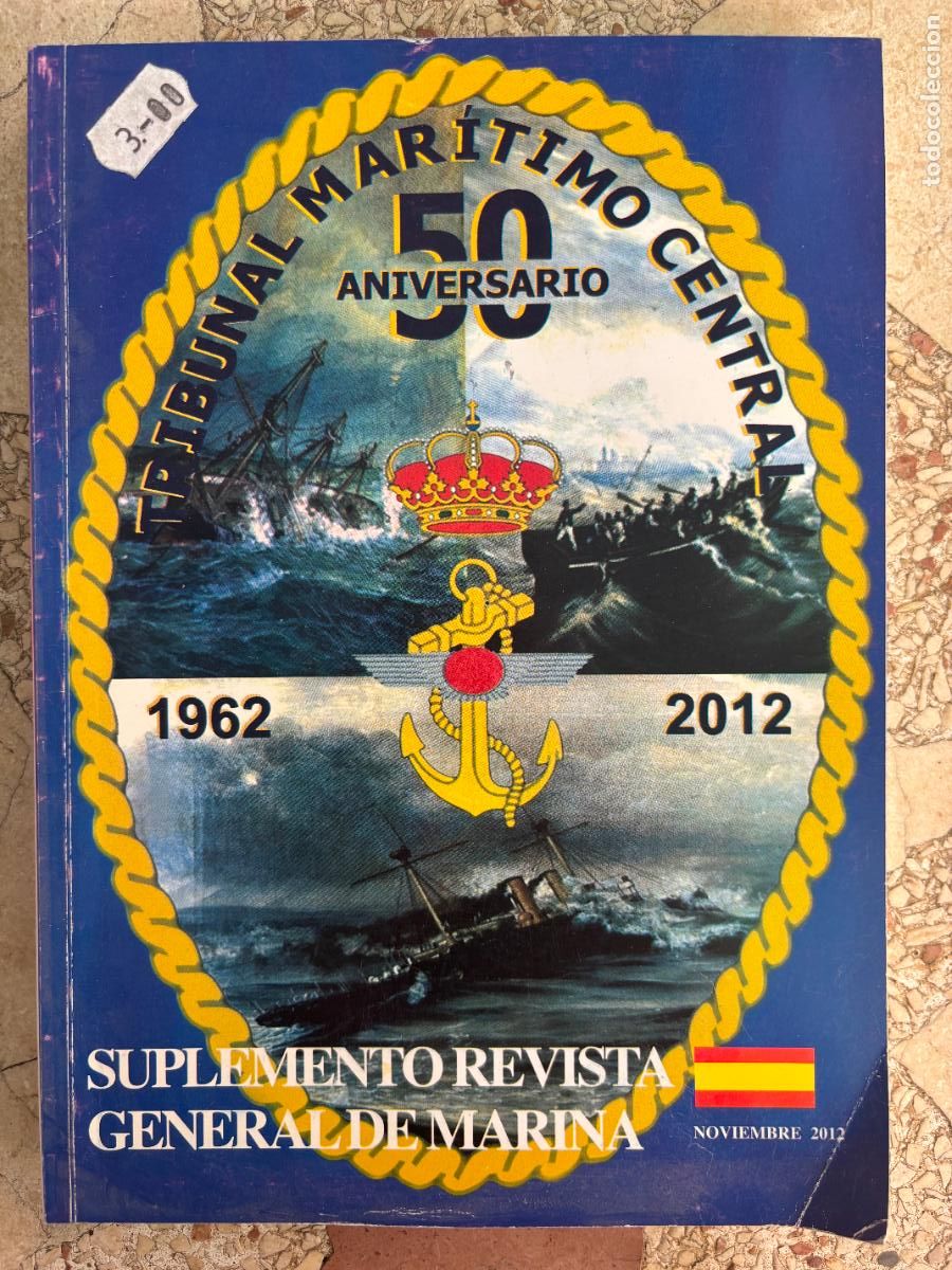 Militaria: REVISTA GENERAL DE LA MARINA NOVIEMBRE A&Ntilde;O 2012. 50 ANIVERSARIO TRIBUNAL MAR&Iacute;TIMO CENTRAL.