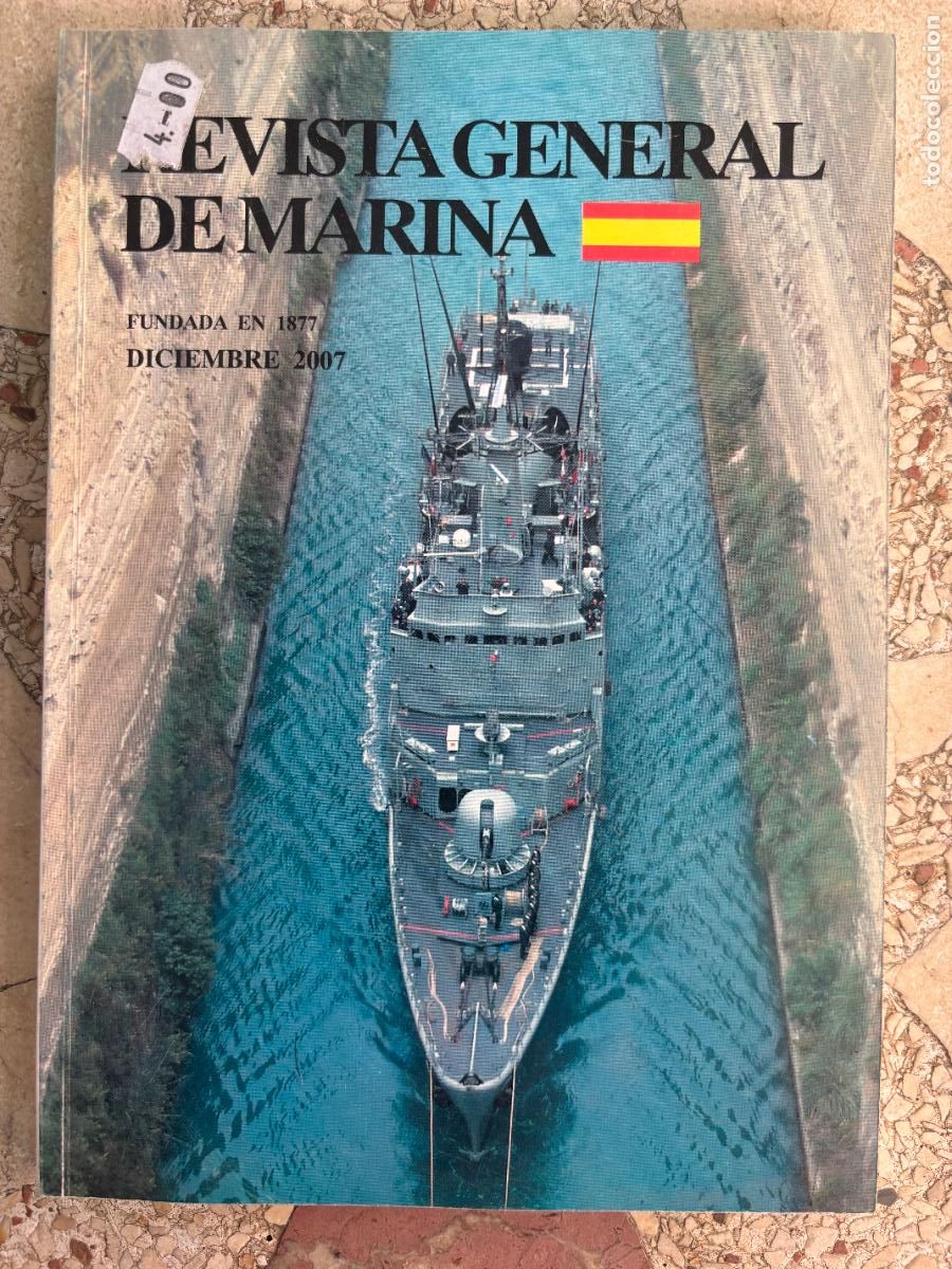 Militaria: REVISTA GENERAL DE LA MARINA DICIEMBRE A&Ntilde;O 2007. JOS&Eacute; FERN&Aacute;NDEZ ALMEIDA. JOSEPH CONRAD.