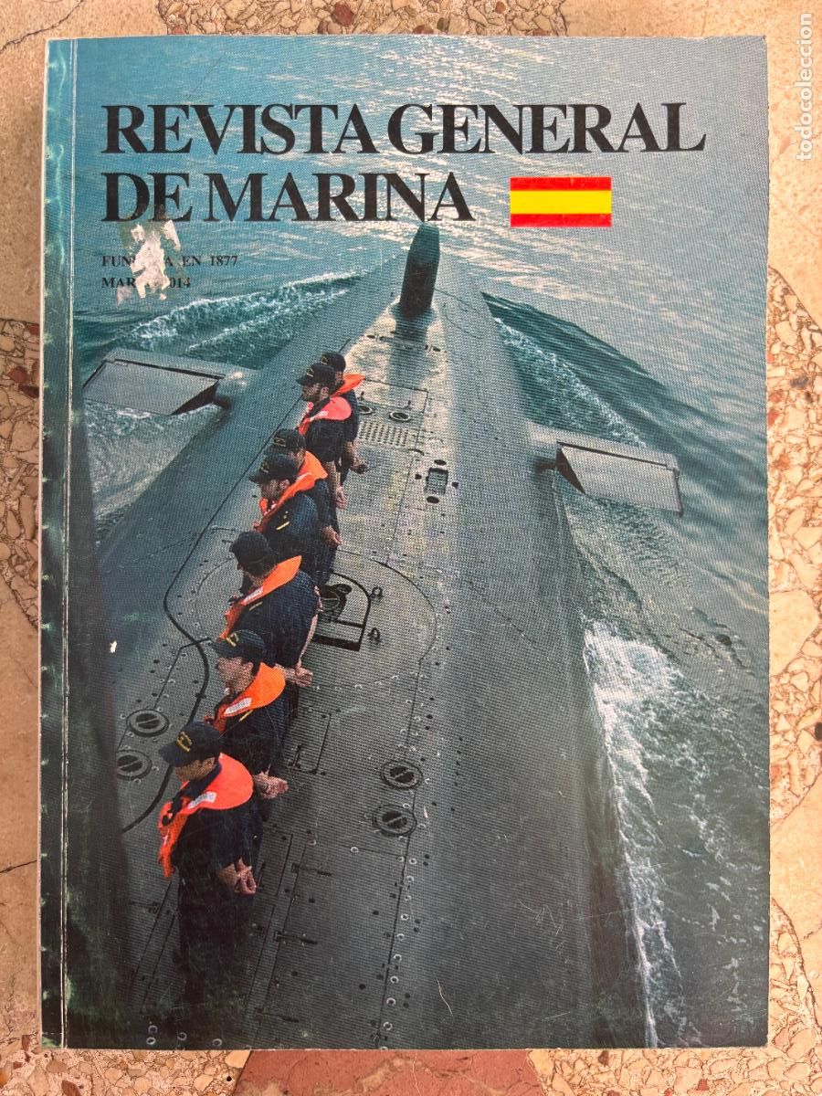 Militaria: REVISTA GENERAL DE LA MARINA MARZO A&Ntilde;O 2014. USS DON JUAN DE AUSTRIA. HMS INVINCIBLE EN LAS MALVINAS