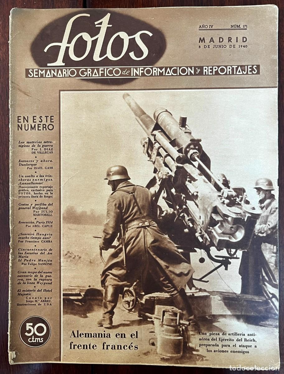 Militaria: Revista FOTOS n&ordm; 171, 8 junio 1940, Alemania en el frente franc&eacute;s, Dunkerque y Canal de la Mancha