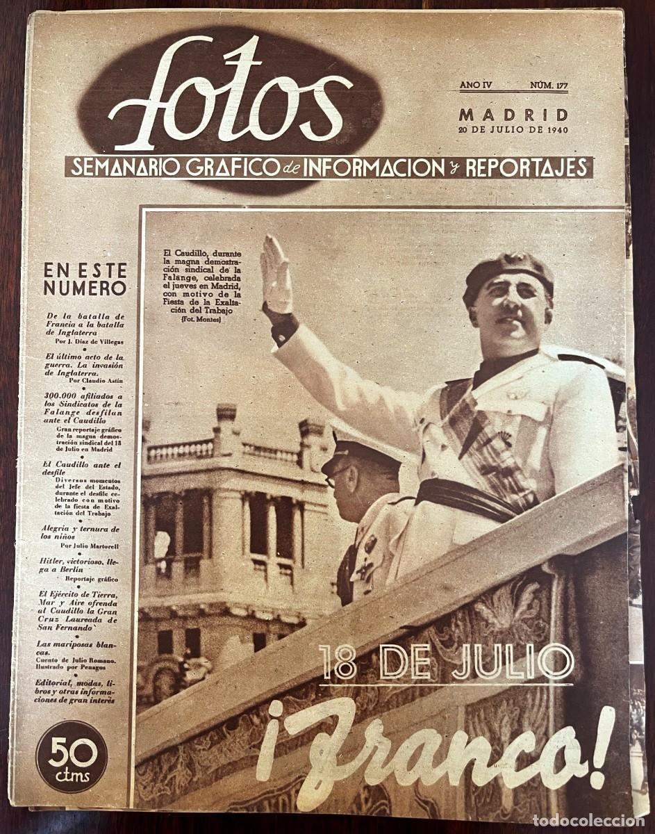 Militaria: Revista FOTOS n&ordm; 177. 20 julio 1940. Franco, 18 de Julio, Falange, Hitler victorioso y Batalla de