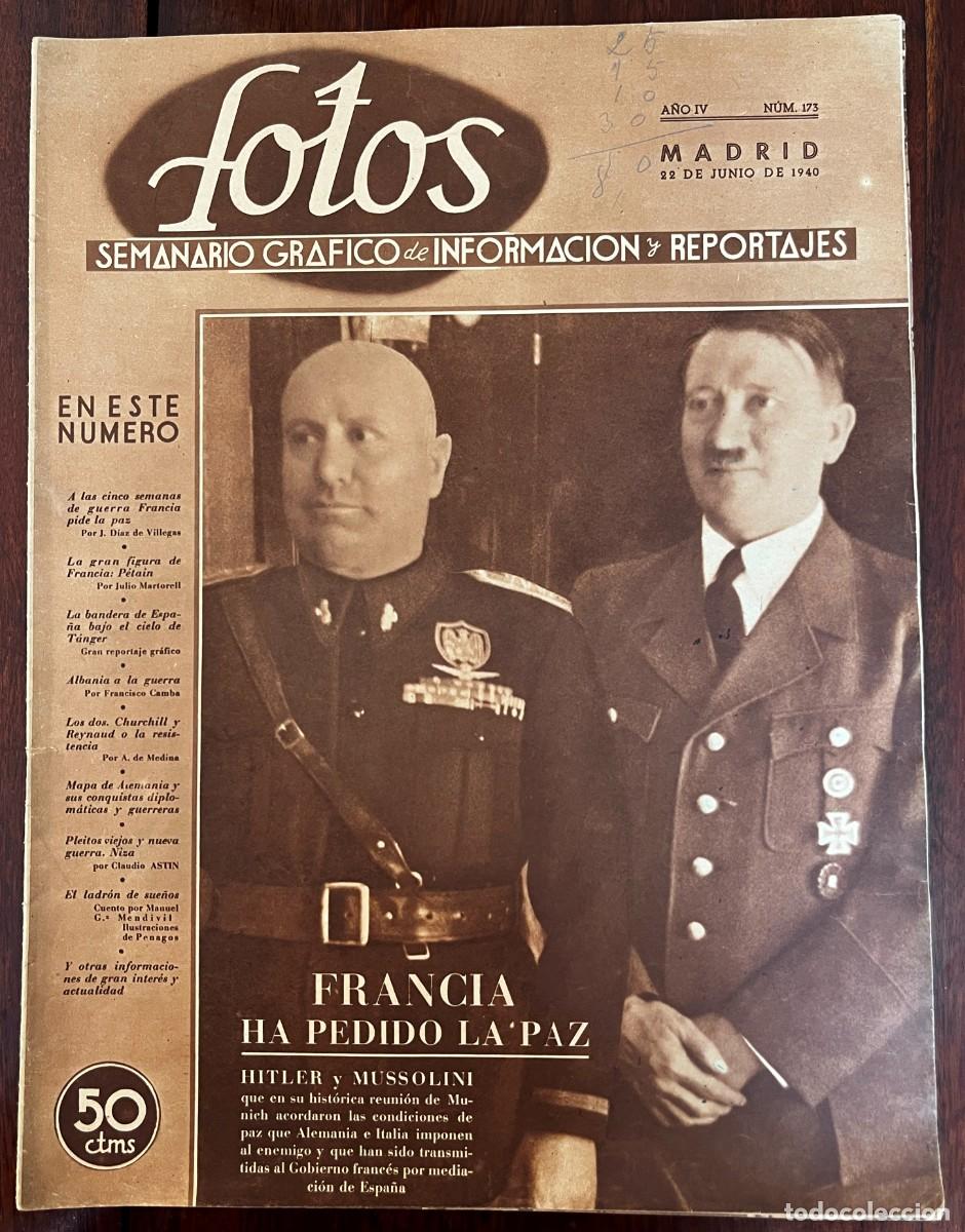 Militaria: Revista FOTOS n&ordm; 173, 22 junio 1940, Francia pide la paz, Hitler y Mussolin, L&iacute;nea Maginot