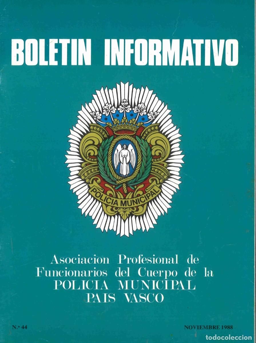 Militaria: Bolet&iacute;n informativo. Asociaci&oacute;n Profesional Cuerpo de la Polic&iacute;a Municipal del Pa&iacute;s Vasco. 1988