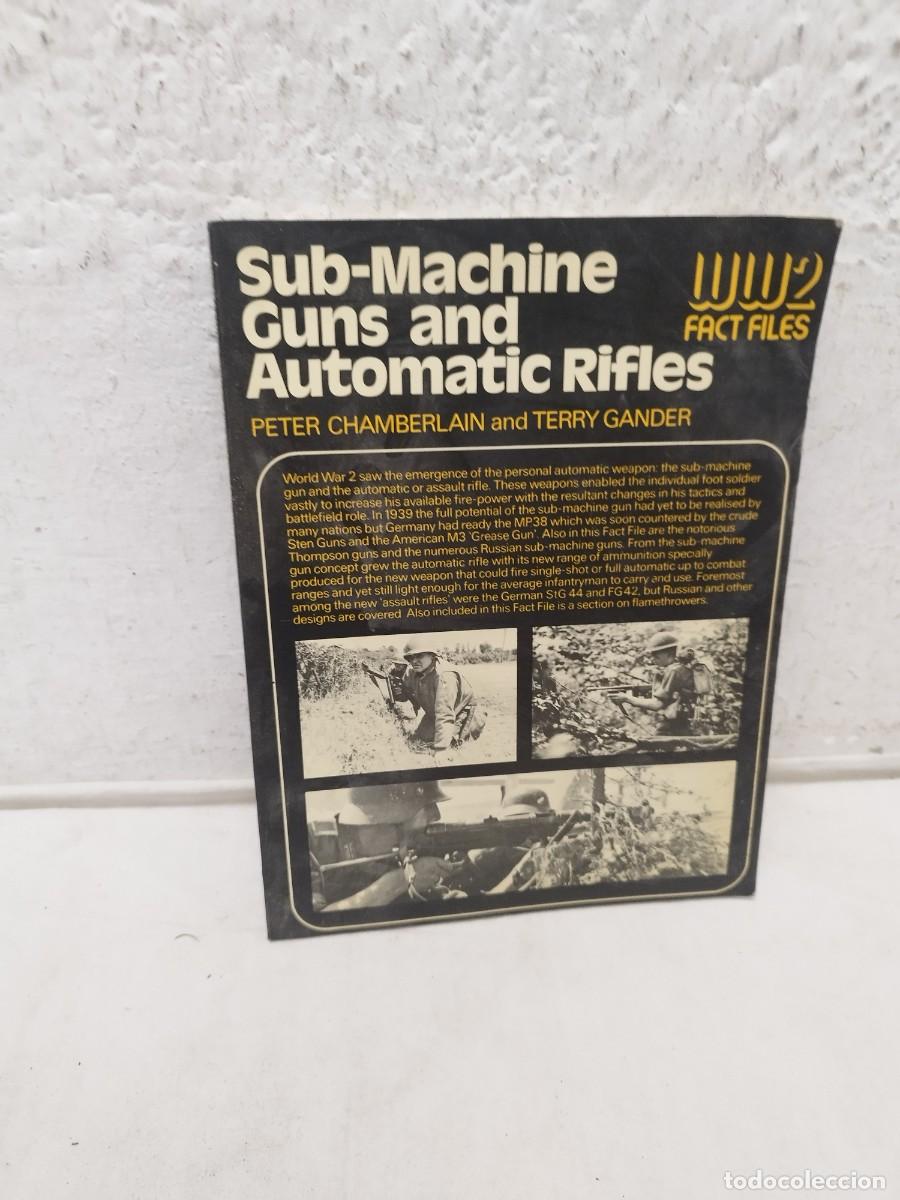 Militaria: Revista Armas autom&aacute;ticas de la Segunda Guerra Mundial, Sub-Machine Guns and Automatic Rifles.