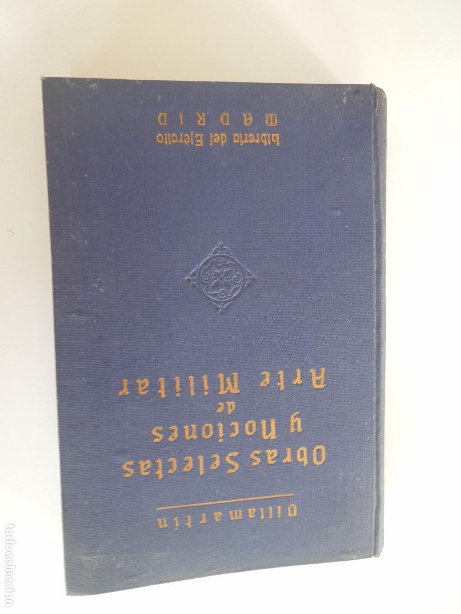 Militaria: OBRAS SELECTAS Y NOCIONES DE ARTE MILITAR - VILLAMARTIN - LIBRERIA DEL EJERCITO MADRID 1883