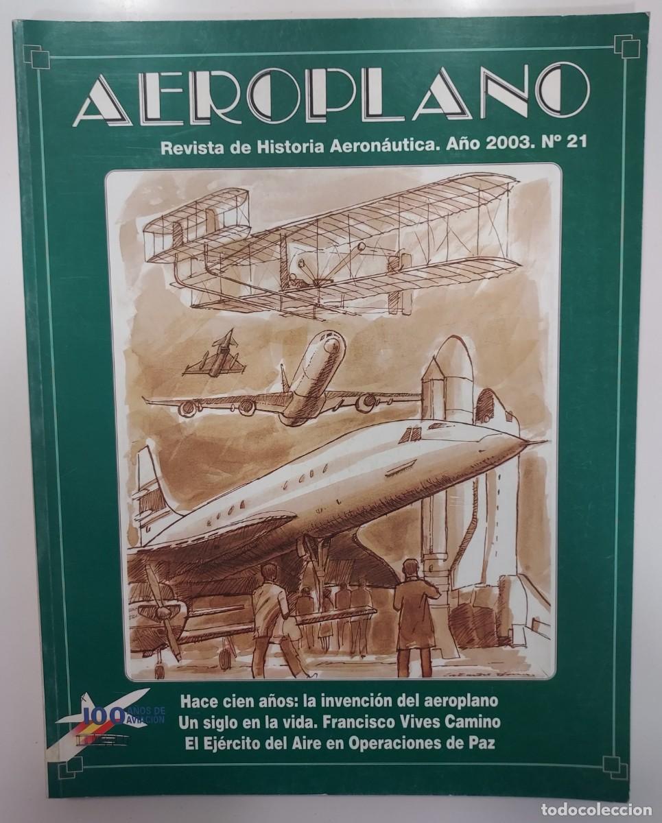 Militaria: AEROPLANO. REVISTA DE HISTORIA AERONA&Uacute;TICA. 2003. Francisco Vives Camino. (Guadalajara)
