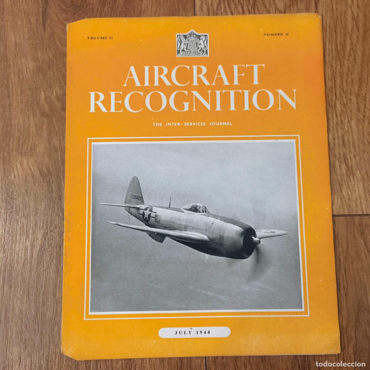 Militaria: AIRCRAFT RECOGNITION JOURNAL - JULIO 1944 !! REVISTA AVIACION MILITAR INGLESA AVIATION WAR WWII