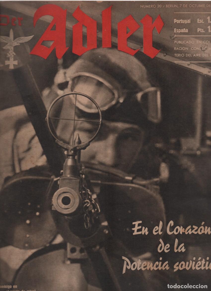 Militaria: REVISTA DER ADLER, NUMERO 20. EN EL CORAZON DE LA POTENCIA SOVIETICA. BERLIN, 7 OCTUBRE 1941