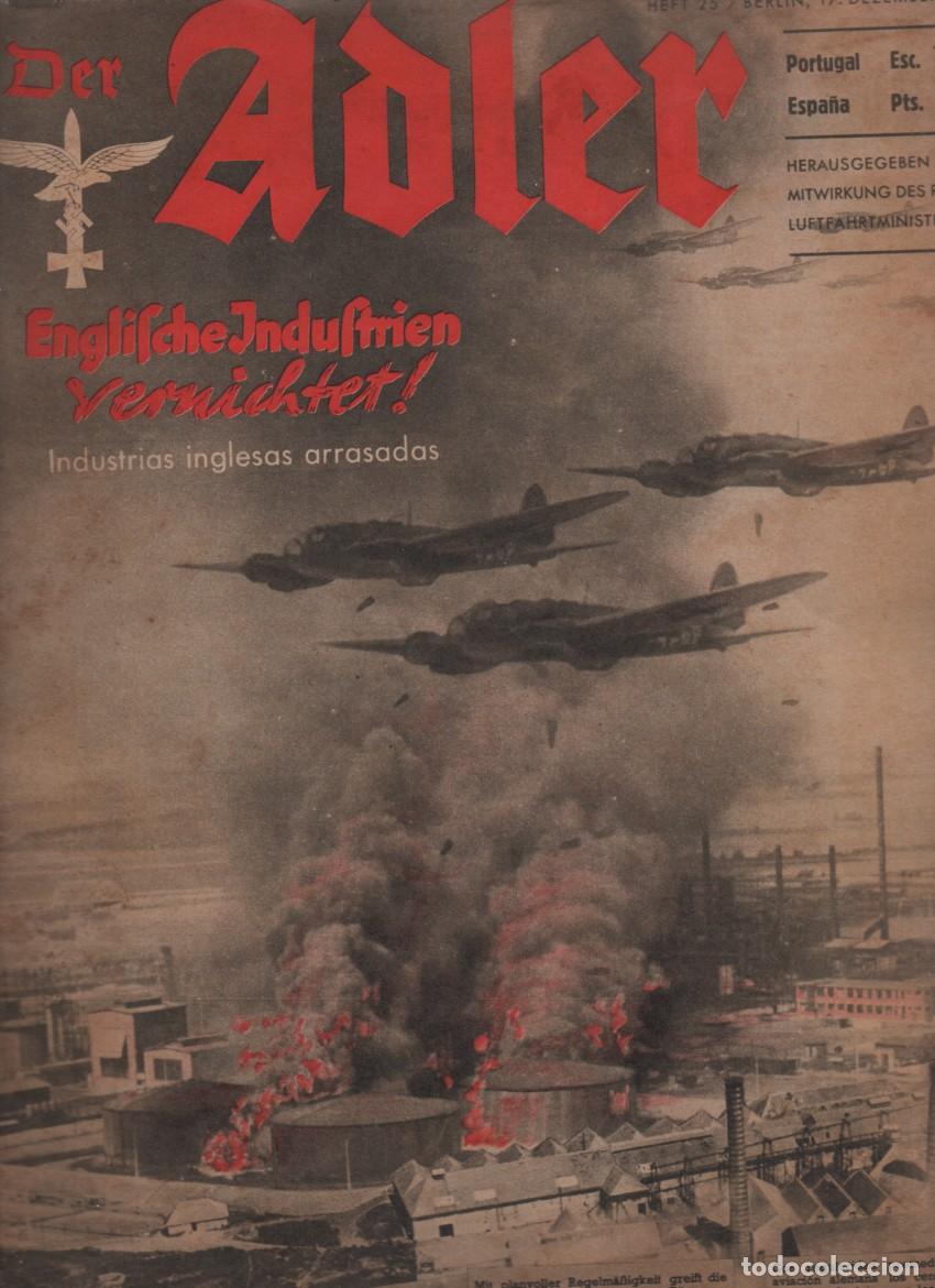 Militaria: REVISTA DER ADLER, HEFT 25. EDICION ALEMAN. BERLIN, 17 DEZEMBER 1940. EN CASTELLANO Y ALEMAN