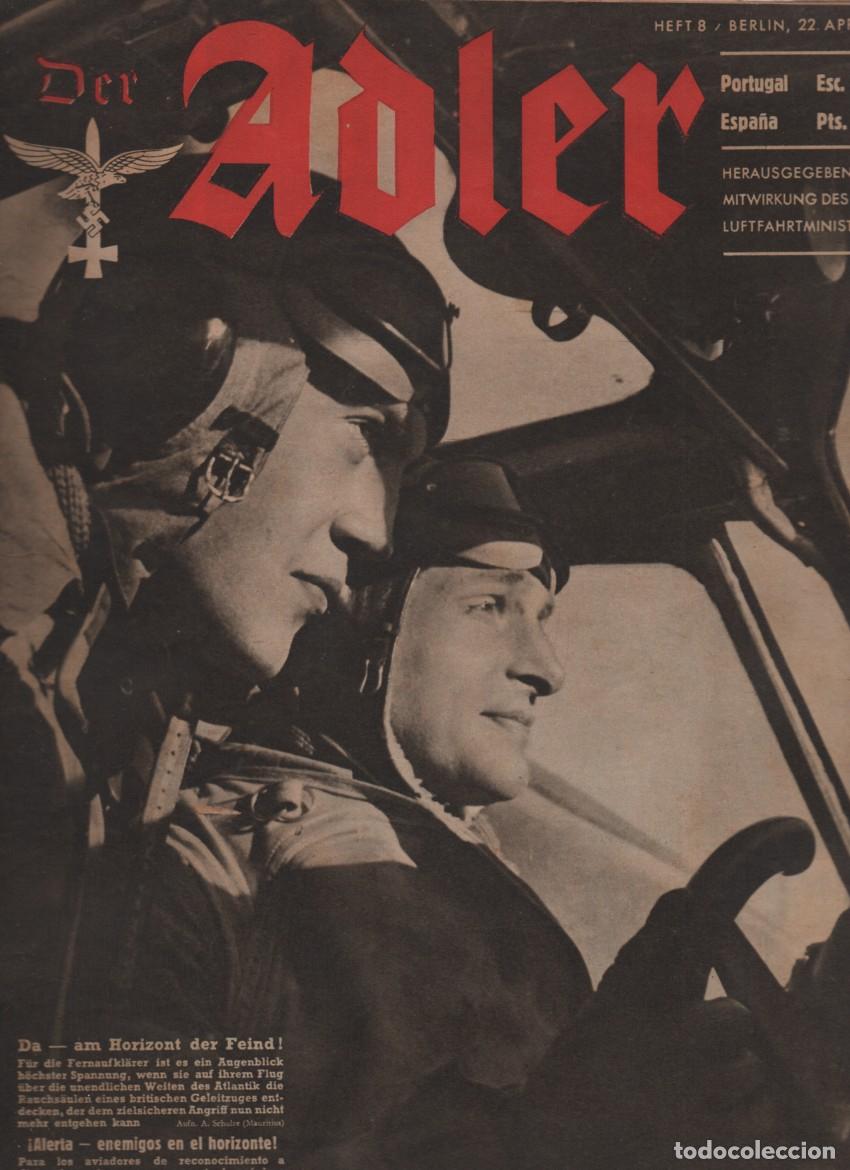 Militaria: REVISTA DER ADLER, HEFT 8. EDICION ALEMAN. BERLIN, 22 APRIL 1941. EN CASTELLANO Y ALEMAN