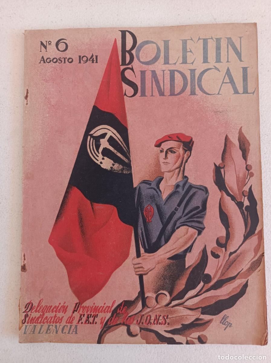 Militaria: BOLET&Iacute;N SINDICAL N&ordm; 6 A&Ntilde;O 1941 FALANGE VALENCIA DESPIDE A LOS VOLUNTARIOS DE LA DIVISI&Oacute;N AZUL