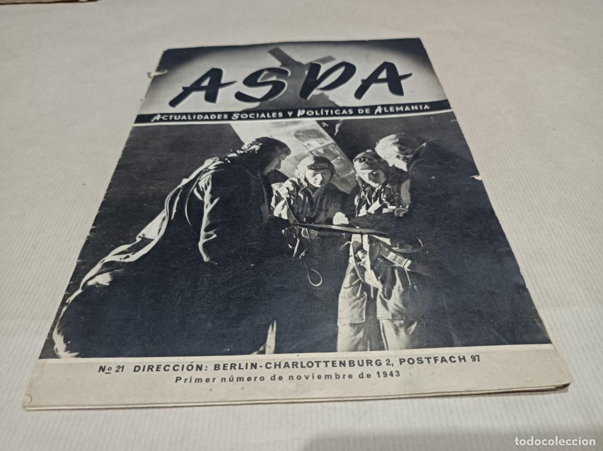 Militaria: REVISTA ASPA N&ordm; 21 - NOVIEMBRE 1943 REPORTAJE GR&Aacute;FICO DE LA DIVISION AZUL