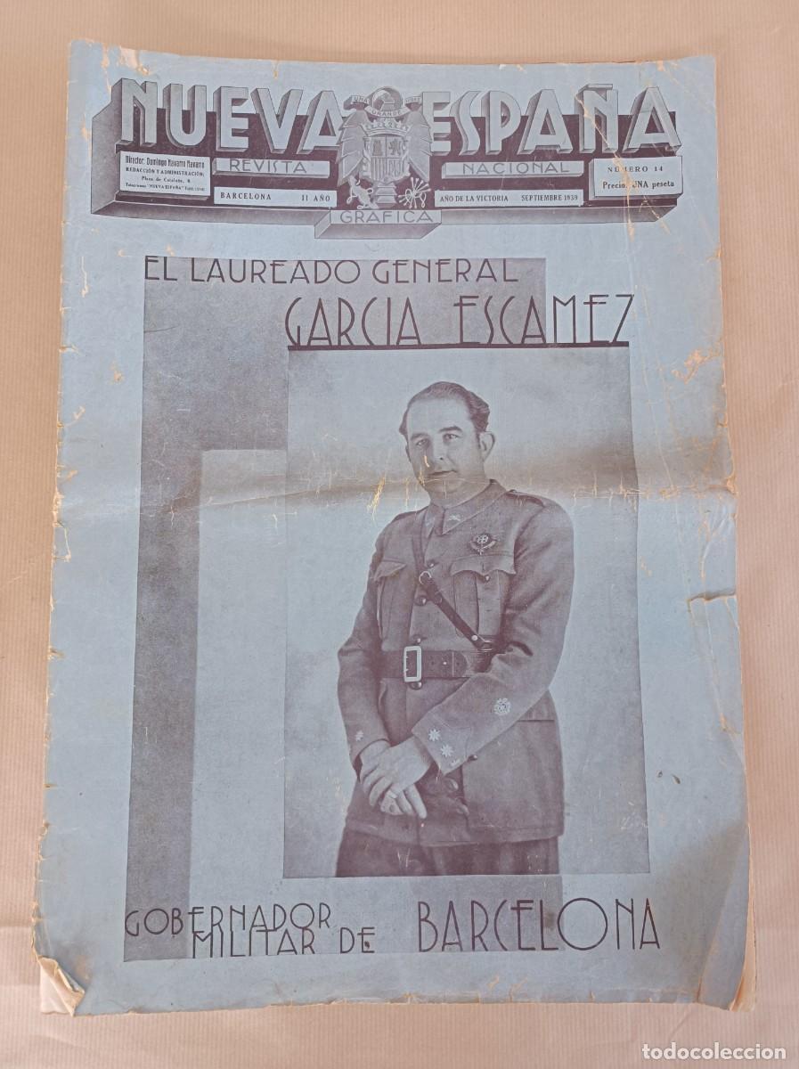 Militaria: NUEVA ESPA&Ntilde;A REVISTA NACIONAL 1939 GENERAL GARC&Iacute;A ESC&Aacute;MEZ GOBERNADOR MILITAR DE BARCELONA