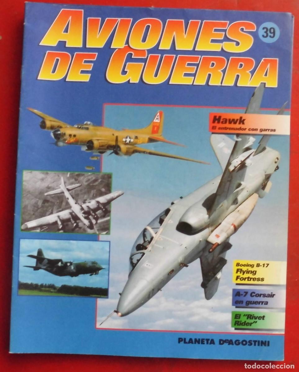 Militaria: AVIONES DE GUERRA. PLANETA AGOSTINI. FASC&Iacute;CULO N&ordm; 39