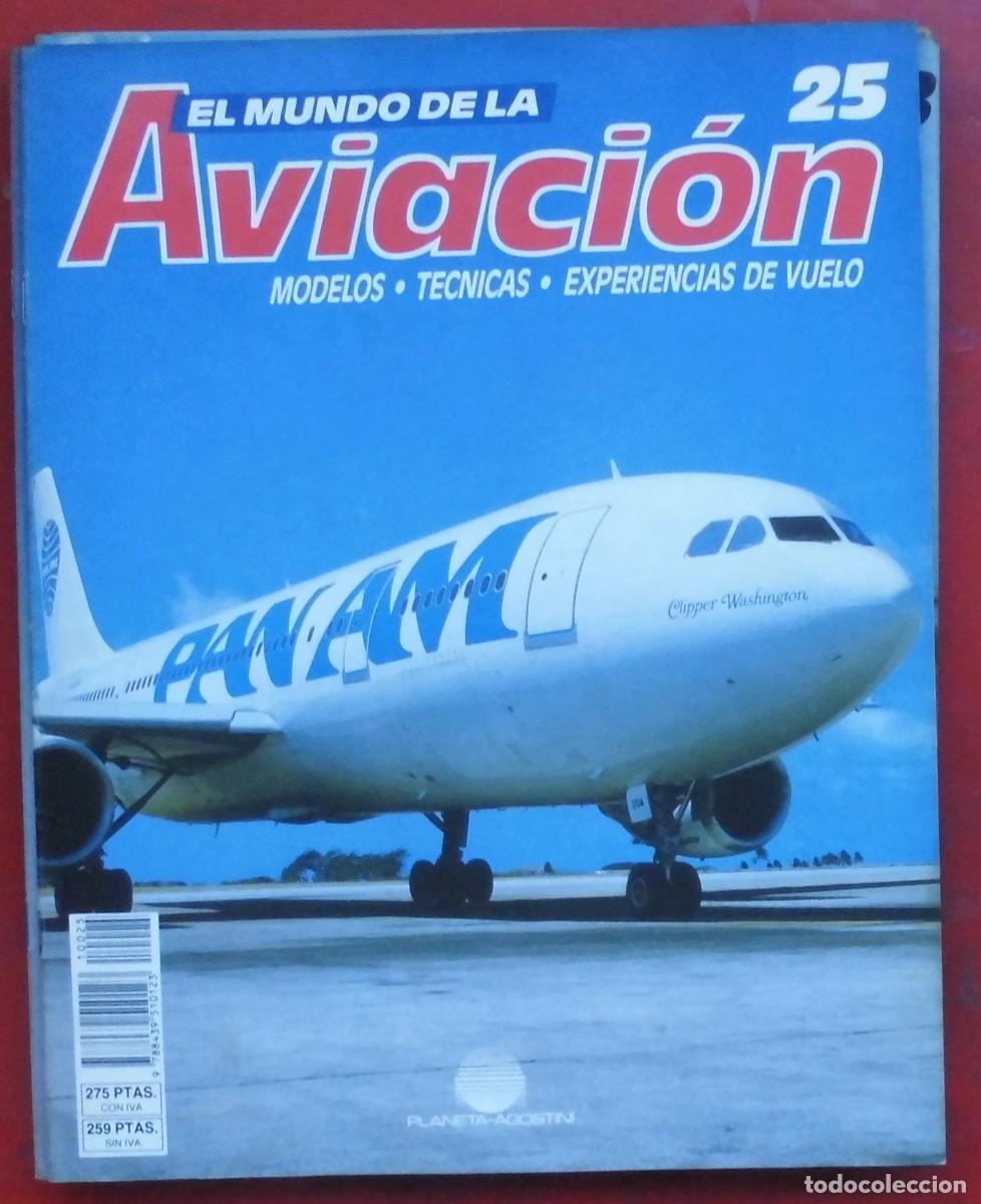 Militaria: EL MUNDO DE LA AVIACI&Oacute;N. PLANETA AGOSTINI. N&ordm; 25