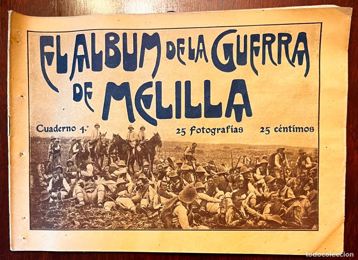 Militaria: EL ALBUM DE LA GUERRA DE MELILLA, CUADERNO N&ordm; 4, CON 25 FOTOGRAFIAS, mide 28 X 20 CMS. REALIZADO EN