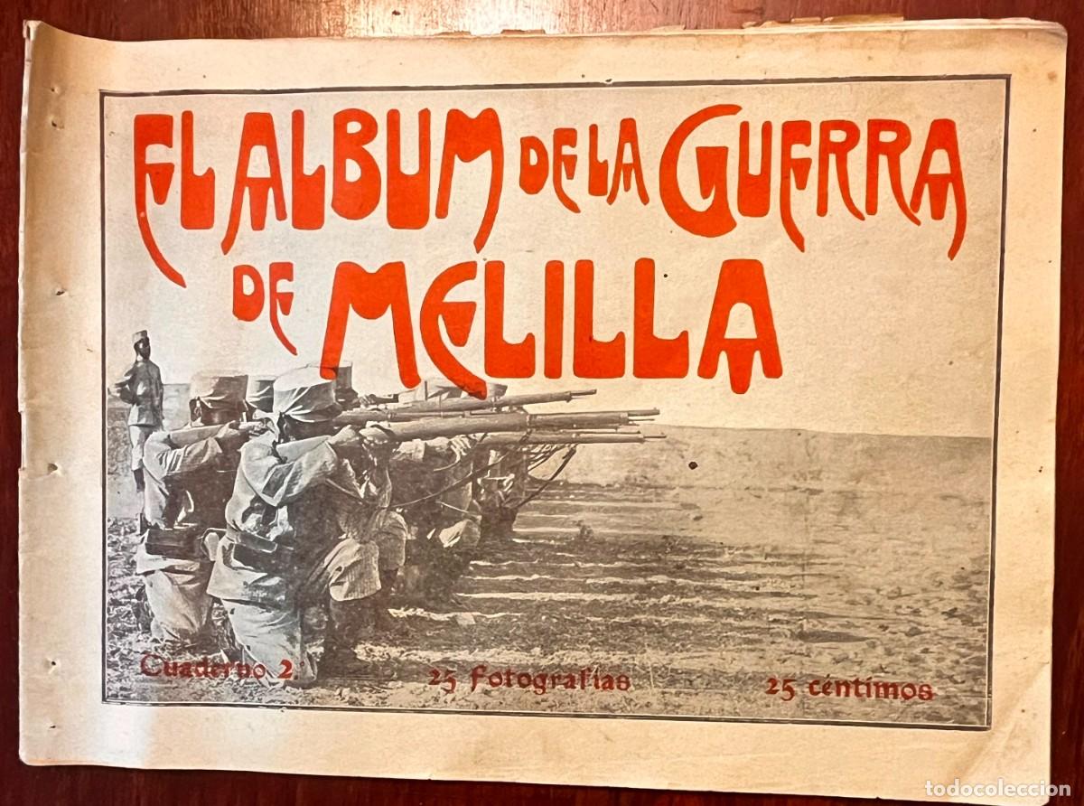 Militaria: EL ALBUM DE LA GUERRA DE MELILLA, CUADERNO N&ordm; 2, CON 25 FOTOGRAFIAS, mide 28 X 20 CMS. REALIZADO EN