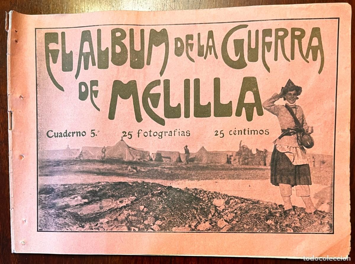 Militaria: EL ALBUM DE LA GUERRA DE MELILLA, CUADERNO N&ordm; 5, CON 25 FOTOGRAFIAS, mide 28 X 20 CMS. REALIZADO EN