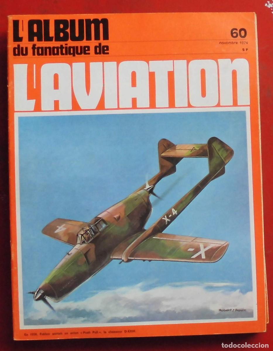 Militaria: LE FANATIQUE DE L&Aacute;VIATION A&Ntilde;O 1974 N&ordm; 60 NOVIEMBRE