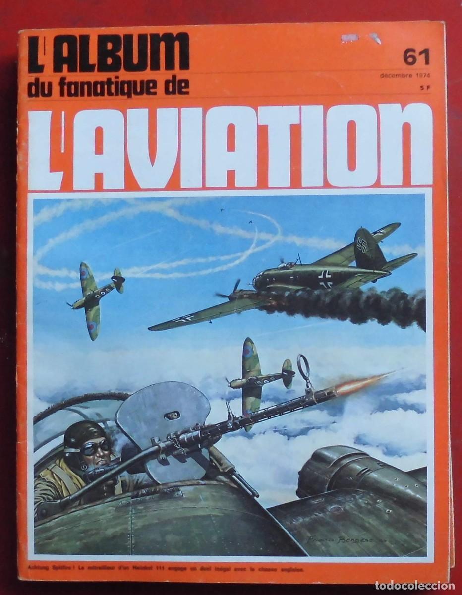 Militaria: LE FANATIQUE DE L&Aacute;VIATION A&Ntilde;O 1974 N&ordm; 61 DICIEMBRE
