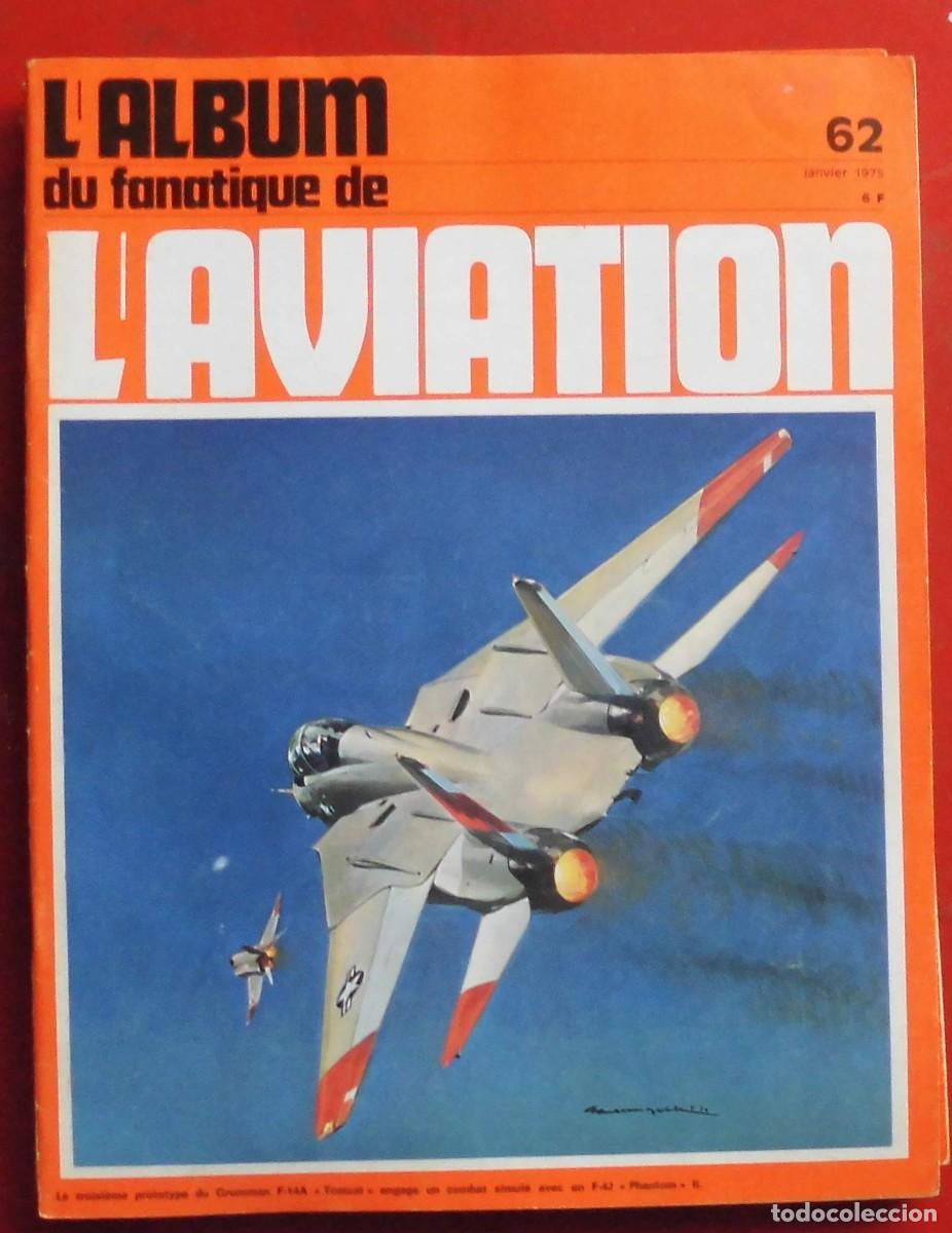 Militaria: LE FANATIQUE DE L&Aacute;VIATION A&Ntilde;O 1975 N&ordm; 62 ENERO