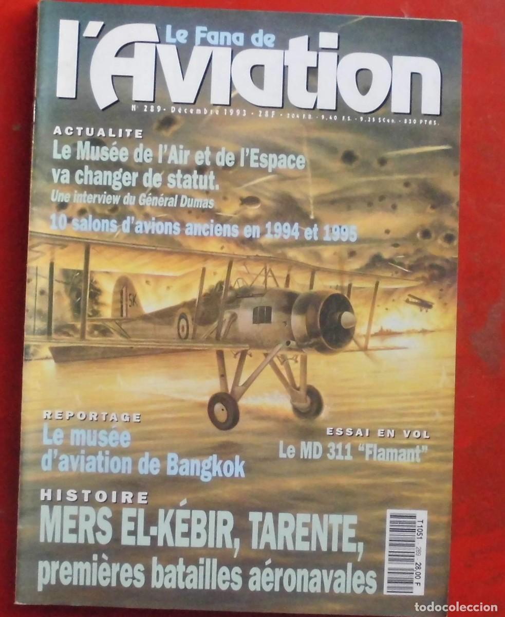 Militaria: LE FANATIQUE DE L&Aacute;VIATION A&Ntilde;O 1993 N&ordm; 289 DICIEMBRE