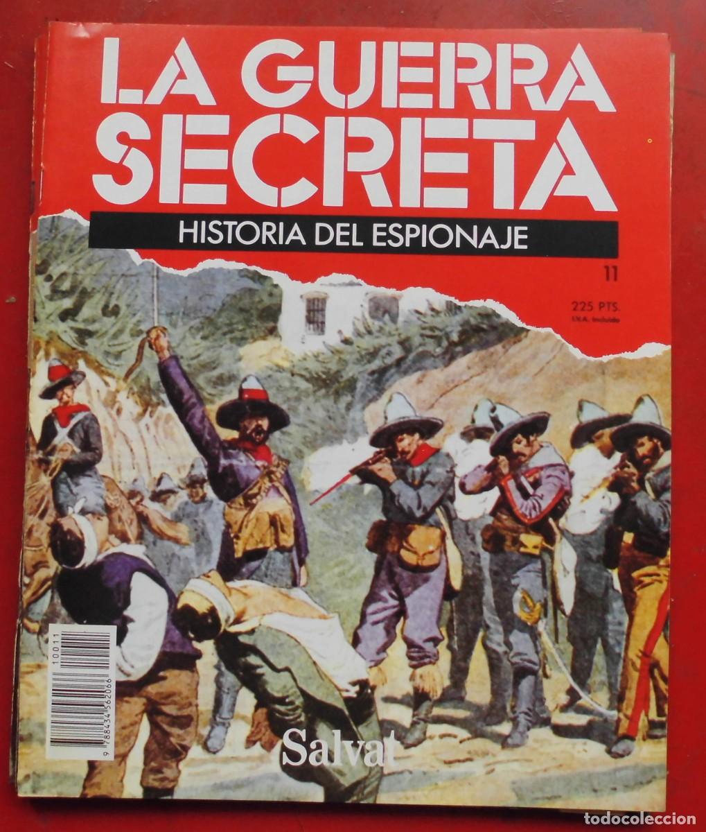 Militaria: LA GUERRA SECRETA.HISTORIA DEL ESPIONAJE. FASC&Iacute;CULO N&ordm; 11