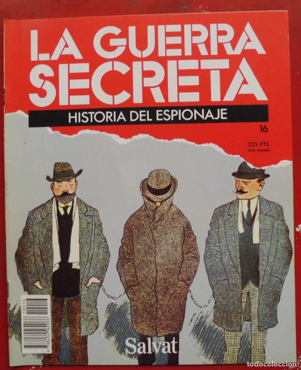 Militaria: LA GUERRA SECRETA.HISTORIA DEL ESPIONAJE. FASC&Iacute;CULO N&ordm; 16