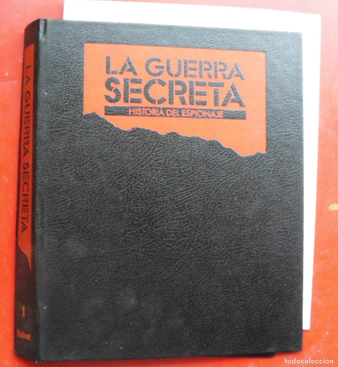 Militaria: LA GUERRA SECRETA.HISTORIA DEL ESPIONAJE. CUBIERTAS